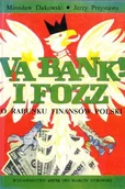 Publicystyka - Via bank! I FOZZ. O rabunku finansów Polski - miniaturka - grafika 1