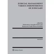 Prawo - Gajda-Roszczynialska Katarzyna, Szumiło-Kulczycka Judicial Management Versus Independence of Judiciary - miniaturka - grafika 1