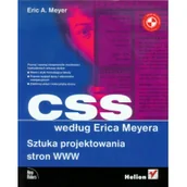 Podstawy obsługi komputera - CSS według Erica Meyera. Sztuka projektowania stron WWW - miniaturka - grafika 1