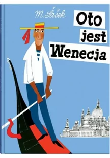 OTO JEST WENECJA MIROSLAV SASEK - Baśnie, bajki, legendy - miniaturka - grafika 2