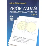 Podręczniki dla gimnazjum - Niedźwiedź Michał Zbiór zadań z kółka matematycznego cz. 1 OMEGA w.2 - miniaturka - grafika 1