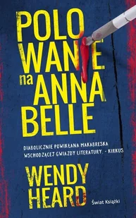 Wendy Heard Polowanie na Annabelle - Kryminały - miniaturka - grafika 2