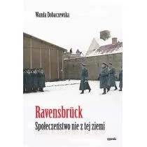 Ravensbrück Społeczeństwo nie z tej ziemi Nowa - Biografie i autobiografie - miniaturka - grafika 1