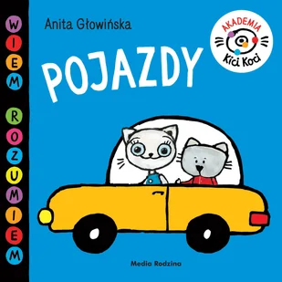 Pojazdy Akademia Kici Koci Anita Głowińska - Powieści i opowiadania - miniaturka - grafika 2