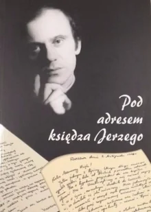 Pod adresem księdza Jerzego z CD - Religia i religioznawstwo - miniaturka - grafika 1