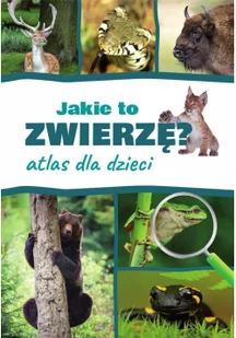 Atlas dla dzieci Jakie to zwierzę$199 Nowa - Rośliny i zwierzęta - miniaturka - grafika 3