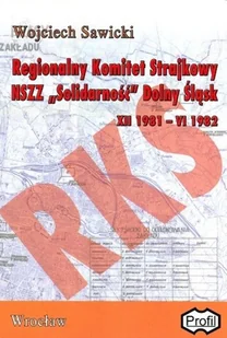 Regionalny komitet strajkowy NSZZ Solidarność Dolny Śląsk - Historia świata - miniaturka - grafika 1