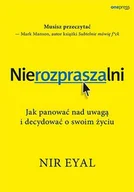 E-booki - poradniki - Nierozpraszalni. Jak panować nad uwagą i decydować o swoim życiu - miniaturka - grafika 1