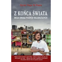 Bernardinum Z końca świata. Moja droga pośród najuboższych Di Paola Pepe o. - Religia i religioznawstwo - miniaturka - grafika 1