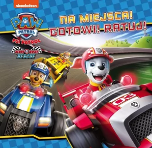 Psi Patrol. Na miejsca! Gotowi! Ratuj! - Książki edukacyjne - miniaturka - grafika 3