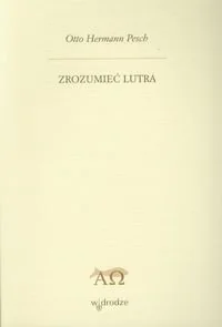 Zrozumieć Lutra - Religia i religioznawstwo - miniaturka - grafika 1