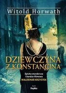 Powieści historyczne i biograficzne - dziewczyna z konstancina - miniaturka - grafika 1