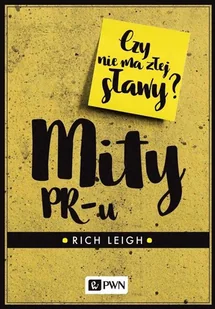 Mity Pr-U Czy Nie Ma Złej Sławy Rich Leigh - Ekonomia - miniaturka - grafika 1