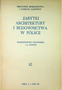 Zabytki architektury i budownictwa w Polsce nr 12 - Książki o kulturze i sztuce - miniaturka - grafika 1