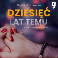 Audiobooki - romanse - Dziesięć lat temu - miniaturka - grafika 1