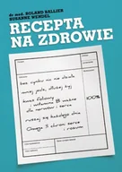 Zdrowie - poradniki - Recepta na zdrowie - miniaturka - grafika 1