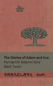 Książki do nauki języka polskiego dla obcokrajowców - The Diaries of Adam and Eve / Pamiętniki Adama i Ewy - Mark Twain - miniaturka - grafika 1