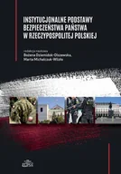 Polityka i politologia - Instytucjonalne podstawy bezpieczeństwa państwa w Rzeczypospolitej Polskiej - miniaturka - grafika 1