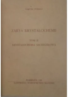 Zarys krystalochemii Tom II - Chemia - miniaturka - grafika 1
