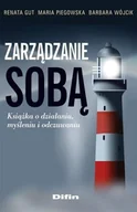 Psychologia - Gut Renata, Piegowska Maria, Wójcik Barbara Zarządzanie sobą - mamy na stanie, wyślemy natychmiast - miniaturka - grafika 1