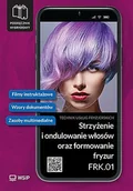 Podręczniki dla szkół zawodowych - Strzyżenie i ondulowanie włosów oraz formowanie fryzur. Kwalifikacja FRK.01. Podręcznik do zawodu technik usług fryzjerskich. Szkoły ponadpodstawowe.. - miniaturka - grafika 1