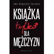 Prószyński Media KSIĄŻKA TYLKO DLA MĘŻCZYZN - Pozostałe książki Prószyński Media KSIĄŻKA TYLKO DLA MĘŻCZYZN - Pozostałe książki - miniaturka - grafika 1