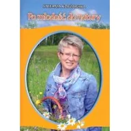 Zdrowie - poradniki - Blik FX Po młodość do natury - Stefania Korżawska - miniaturka - grafika 1