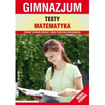 Testy, Matematyka, Gimnazjum. Wyd. 3 - Aneta Stompor - Materiały pomocnicze dla uczniów - miniaturka - grafika 1