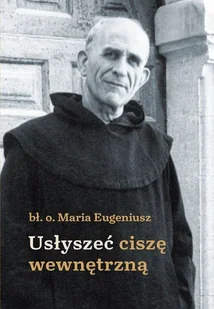 Usłyszeć ciszę wewnętrzną Nowa - Religia i religioznawstwo - miniaturka - grafika 1