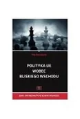 Polityka i politologia - Polityka UE wobec Bliskiego Wschodu - Filip Kaczmarek - miniaturka - grafika 1