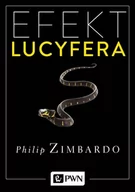 Filozofia i socjologia - Wydawnictwo Naukowe PWN Efekt Lucyfera - Philip Zimbardo - miniaturka - grafika 1