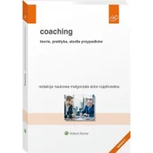 Psychologia - Wolters Kluwer Coaching. Teoria, praktyka, studia przypadków - praca zbiorowa - miniaturka - grafika 1