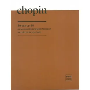 Chopin Sonata Op. 65 na wiolonczelę (altówkę) i fortepian - Podręczniki dla szkół zawodowych - miniaturka - grafika 1