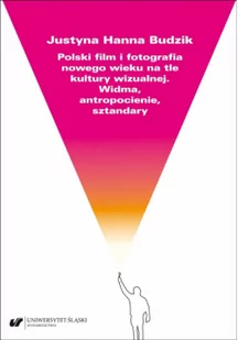 Polski film i fotografia nowego wieku na tle... - Książki o kulturze i sztuce - miniaturka - grafika 1
