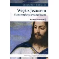 Religia i religioznawstwo - Salwator Krzysztof Wons SDS Więź z Jezusem i kontemplacja ewangeliczna - miniaturka - grafika 1