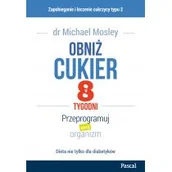 Książki kucharskie - Pascal Obniż cukier w 8 tygodni. Przeprogramuj swój organizm LIT-7832 - miniaturka - grafika 1
