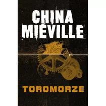 Zysk i S-ka China Mieville Toromorze - Przewodniki - miniaturka - grafika 1