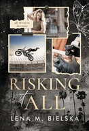 Romanse - Risking It All - Lena M. Bielska - książka - miniaturka - grafika 1