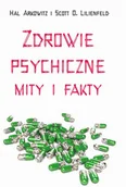 Felietony i reportaże - Scott O. Lilienfeld, Hal Arkowitz Zdrowie psychiczne. Mity i fakty - miniaturka - grafika 1