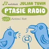 Audiobooki dla dzieci i młodzieży - Ptasie radio Julian Tuwim - miniaturka - grafika 1