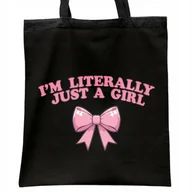 Torby i wózki na zakupy - Torba bawełniana czarna na zakupy I'm Just A Girl Dla Dziewczyn Prezent - miniaturka - grafika 1