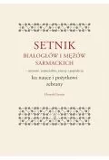 Setnik białogłów i mężów sarmackich ? statystów, wojowników, pisarzy i gospodarzy ku nauce i pożytkowi zebrany - Historia Polski - miniaturka - grafika 1