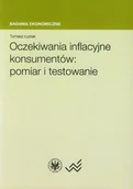 Finanse, księgowość, bankowość - Oczekiwania inflacyjne konsumentów: pomiar i testowanie - Łyziak Tomasz - miniaturka - grafika 1