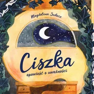 Audiobooki dla dzieci i młodzieży - Ciszka opowieść o uważności - miniaturka - grafika 1