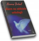 Pamiętniki, dzienniki, listy - Alarm Na Oddziale Onkologii - miniaturka - grafika 1