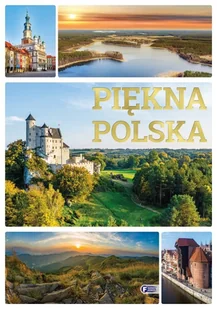 FENIX Piękna polska - praca zbiorowa - Albumy krajoznawcze - miniaturka - grafika 2