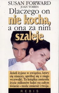 Dlaczego on nie Kocha a Ona za Nim Szaleje - Rozwój osobisty - miniaturka - grafika 1