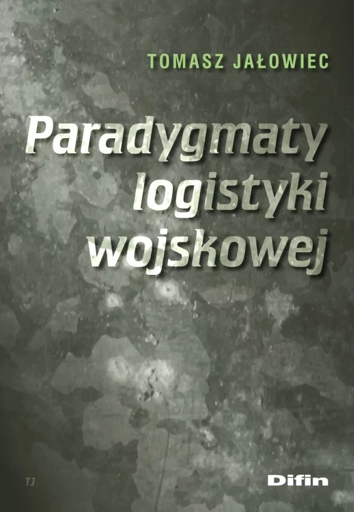 Difin Paradygmaty logistyki wojskowej Tomasz Jałowiec