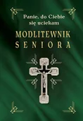 E-booki - religia i ezoteryka - Modlitewnik seniora. Panie, do Ciebie się uciekam - miniaturka - grafika 1