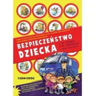 Książki edukacyjne - Siedmioróg Nasza Szkoła. Bezpieczeństwo dziecka w domu, w szkole, na ulicy Małgorzata Wróblewska - miniaturka - grafika 1